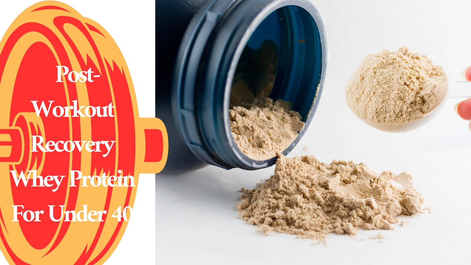 Post-Workout Recovery Whey Protein For Under 40