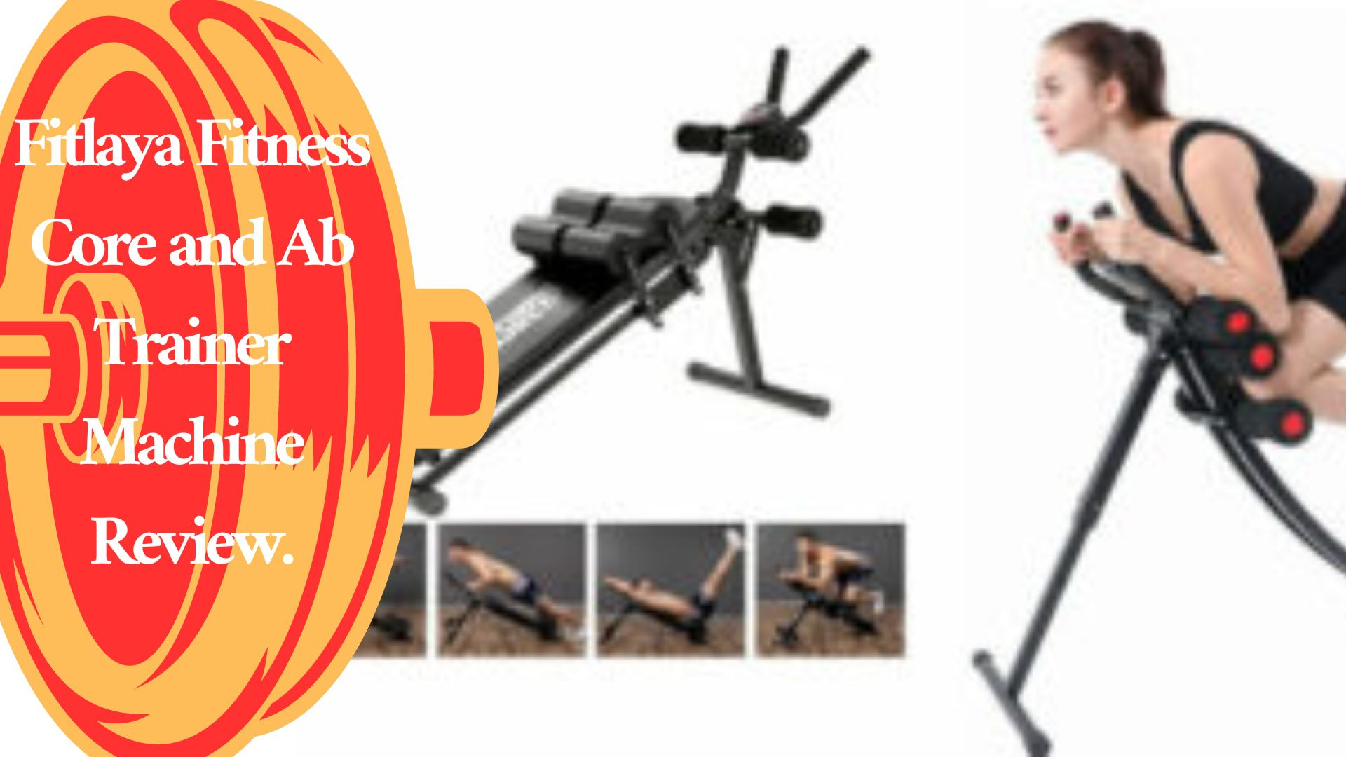 Fitlaya Fitness Core and Ab Trainer Machine Review.