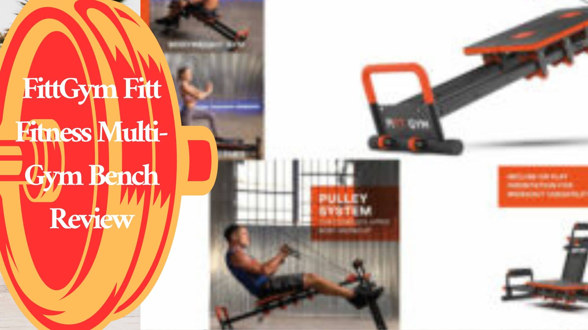 FittGym Fitt Fitness Multi-Gym Bench Review