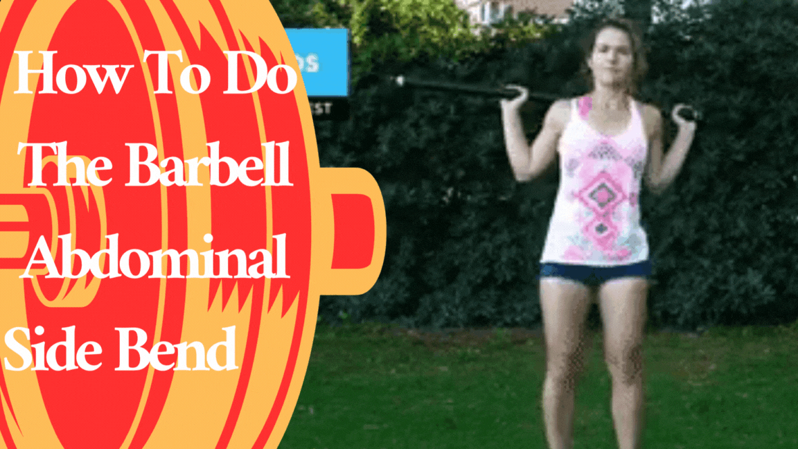 A Woman working out -How To Do The Barbell Abdominal Side Bend Obliques Exercise